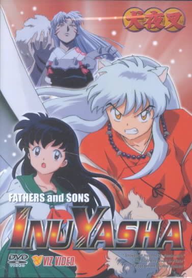 Inuyasha - Fathers and Sons (Vol. 3) [DVD]