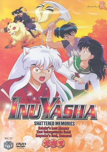Inu Yasha: Shattered Memories, Vol. 17