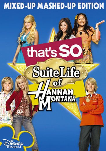 That's So Suite Life of Hannah Montana (Mixed-Up Mashed-Up Edition)