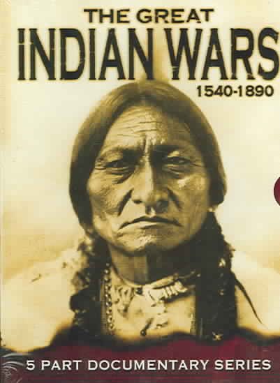 The Great Indian Wars: 1540-1890 cover