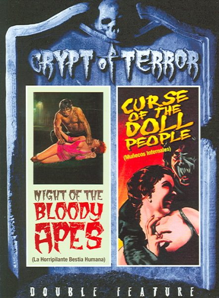 Crypt of Terror: The Night of the Bloody Apes/Curse of the Doll People