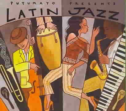 Putumayo Presents: Latin Jazz cover