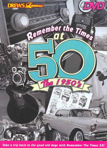 Remember The Times At 50 - The 1950's