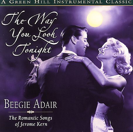 The Way You Look Tonight: The Romantic Songs of Jerome Kern cover
