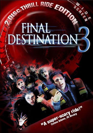 Final Destination 3 (Widescreen 2 Disc Thrill Ride Edition)