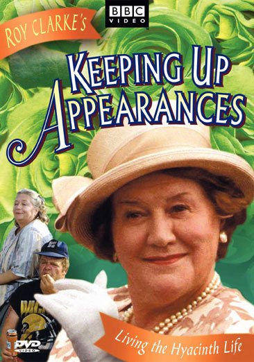 Keeping Up Appearances - Living the Hyacinth Life cover