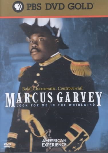 The American Experience - Marcus Garvey: Look for Me in the Whirlwind cover