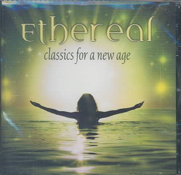 Ethereal: Classics for a New Age