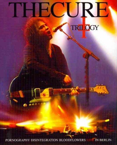 The Cure: Trilogy - Live In Berlin [Blu-ray] cover