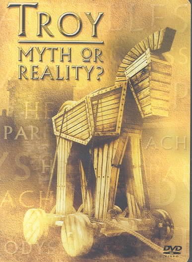 Troy: Myth Or Reality? cover