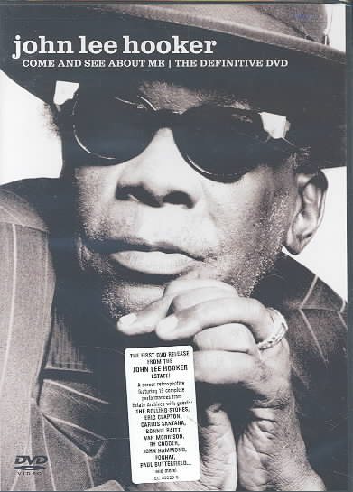 John Lee Hooker - Come and See About Me: The Definitive DVD cover