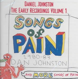 Songs of Pain: Early Recordings Volume 1