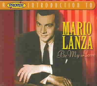 Proper Introduction to Mario Lanza: Be My Love