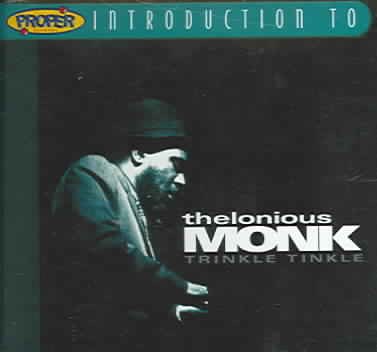 Proper Introduction to Thelonious Monk: Trinkle cover