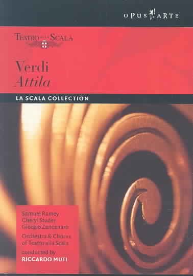 Verdi - Attila / Ramey, Studer, Zancanaro, Kaludov, Gavazzi, Muti, La Scala Opera cover