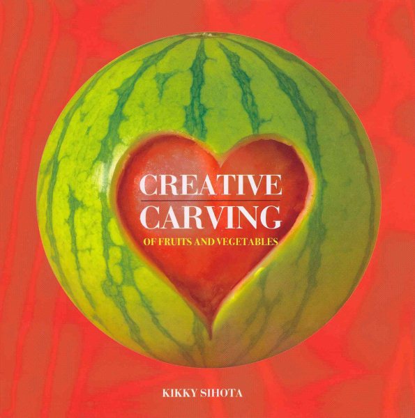 Creative Carving: Fruits and Vegetables