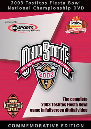 Ohio State Buckeyes: 2003 Tostitos Fiesta Bowl National Championship cover