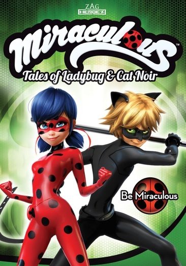 Miraculous: Tales Of Ladybug & Cat Noir: Be Miraculous cover