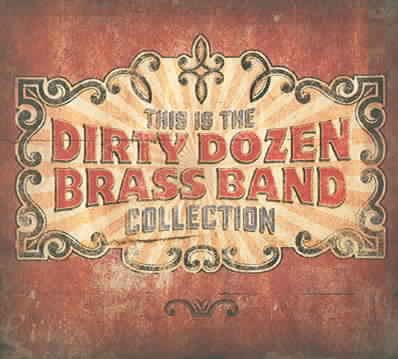 This Is The Dirty Dozen Brass Band Collection cover