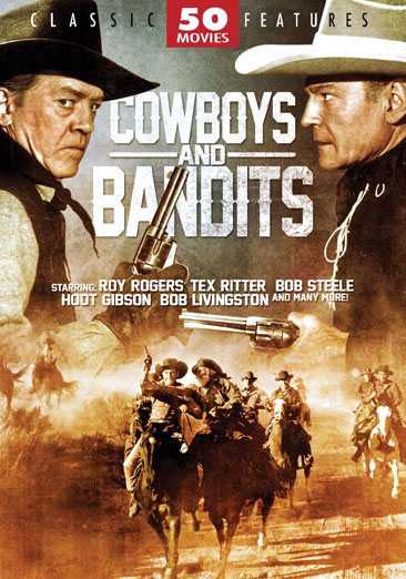 Cowboys and Bandits - 50 Movie Collection: Boothill Brigade - Dawn of the Great Divide - Frontier Town - I Killed Wild Bill Hickok - Roll on Texas Moon - Silver Spurs - Tombstone Canyon - Westbound Stage + 42 more!