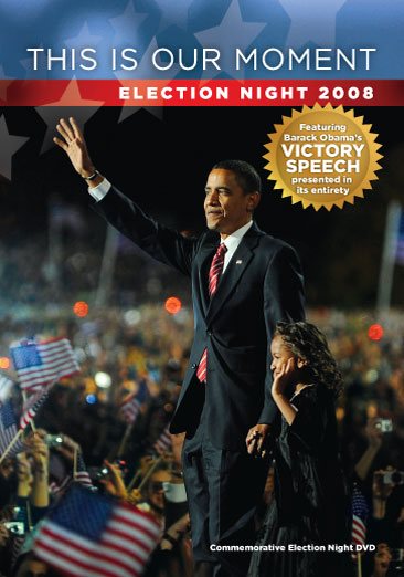This Is Our Moment: Election Night 2008 cover