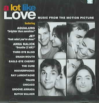 A Lot Like Love: Music From The Motion Picture cover