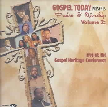 Gospel Today Presents Praise & Worship Volume 2: Live at The Gospel Heritage Conference cover
