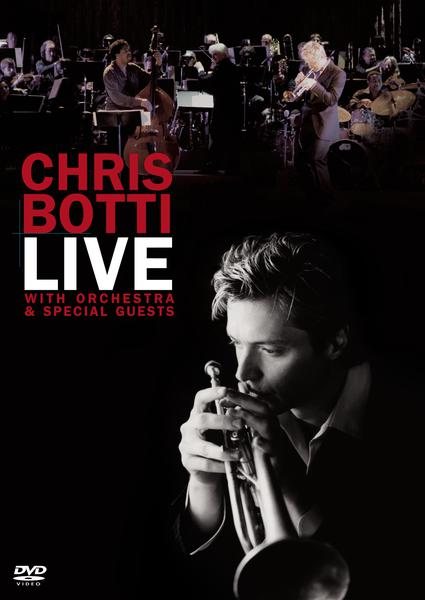 Chris Botti - Live - With Orchestra & Special Guests cover