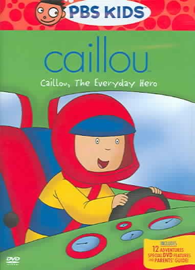 Caillou: Caillou, The Everyday Hero