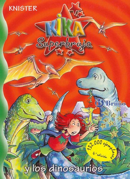 Kika Super bruja y los dinosaurios / Kika Super Witch and Dinosaurs (Kika Superbruja / Kika Super Witch) (Spanish Edition)