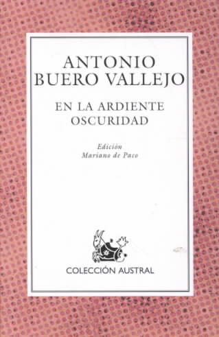 En la Ardiente Oscuridad (Nueva Austral Series: No 124) (Spanish Edition)
