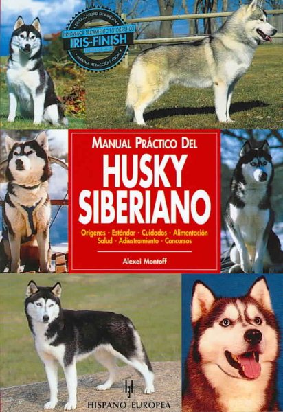 Manual práctico del husky siberiano (Manuales prácticos de perros) (Spanish Edition) cover