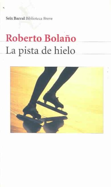 La Pista De Hielo (Spanish Edition) cover