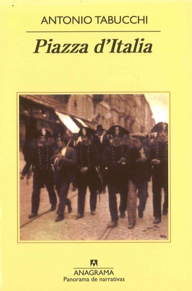 Piazza d'Italia: Fábula popular en tres actos, un epílogo y un apéndice (Panorama de Narrativas) (Spanish Edition)