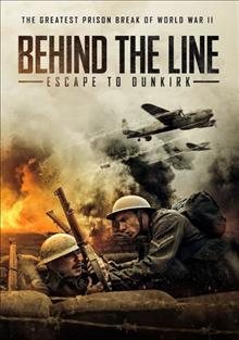 Behind The Line Escape to Dunkirk