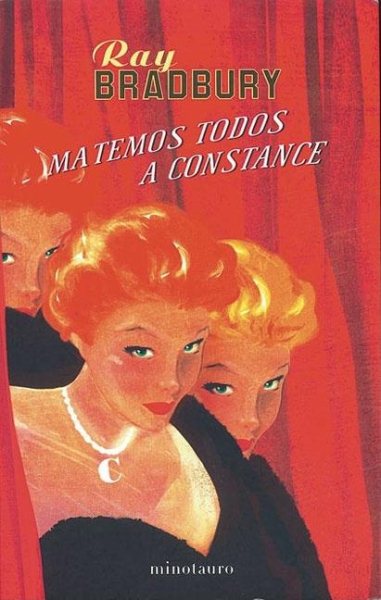 Matemos todos a Constance (Biblioteca Ray Bradbury (Minot) (Spanish Edition) cover