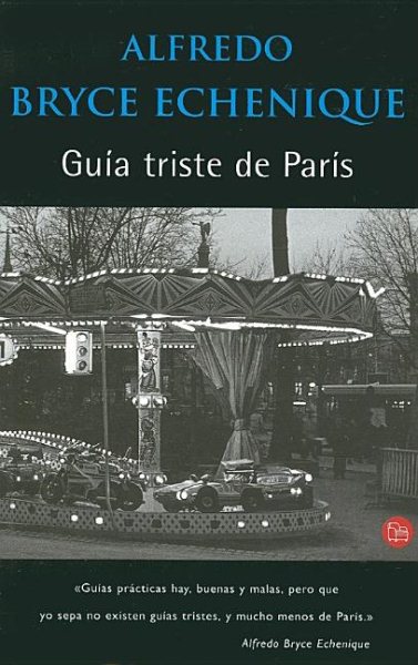 Guia Triste De Paris/a Sad Tour of Paris (Spanish Edition)