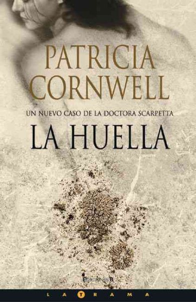 La huella (Kay Scarpetta) (Spanish Edition) cover
