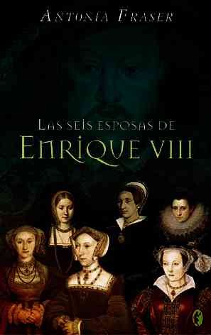 Las Seis Esposas De Enrique VIII/ the Wives of Henry VIII (Spanish Edition) cover
