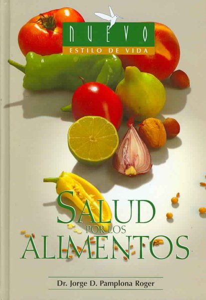 Salud Por Los Alimentos/ Healthy Foods (Spanish Edition) cover
