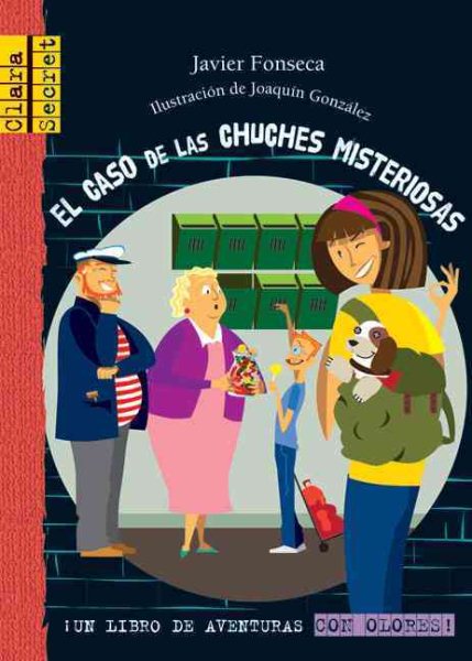 El caso de las chuches misteriosas (Clara Secret) (Spanish Edition) cover