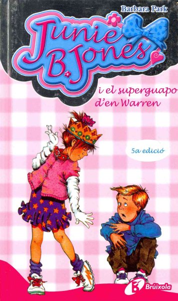 Junie B. Jones i el superguapo d'en Warren (Catalan Edition) cover