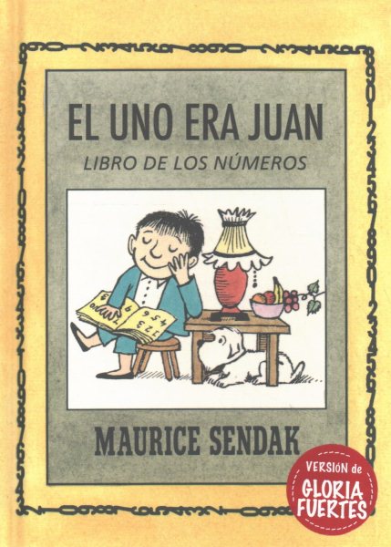 El uno era Juan: El libro de los números (Spanish Edition)