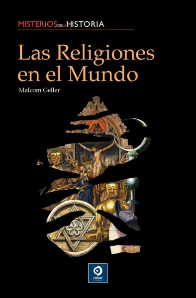 Las religiones en el mundo (Misterios de la historia) (Spanish Edition) cover