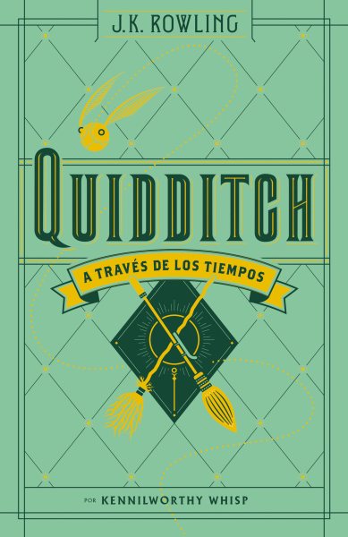 Quidditch a través de los tiempos / Quidditch Through the Ages (UN LIBRO DE LA BIBLIOTECA DE HOGWARTS [EDICIÓN ILUSTRADA]) (Spanish Edition) cover