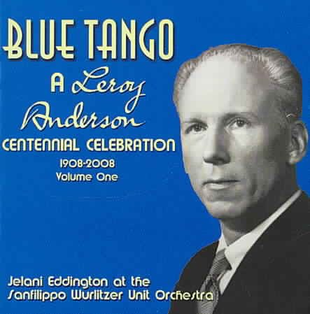 Blue Tango: A Leroy Anderson Centennial 1 cover