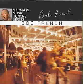 Marsalis Music Honors Bob French cover