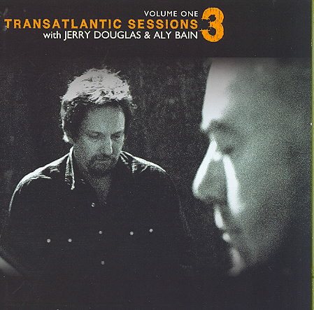 Vol. 1-Transatlantic Sessions 3
