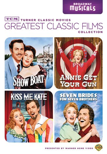TCM Greatest Classic Films Collection: Broadway Musicals (Show Boat / Annie Get Your Gun / Kiss Me Kate / Seven Brides for Seven Brothers)