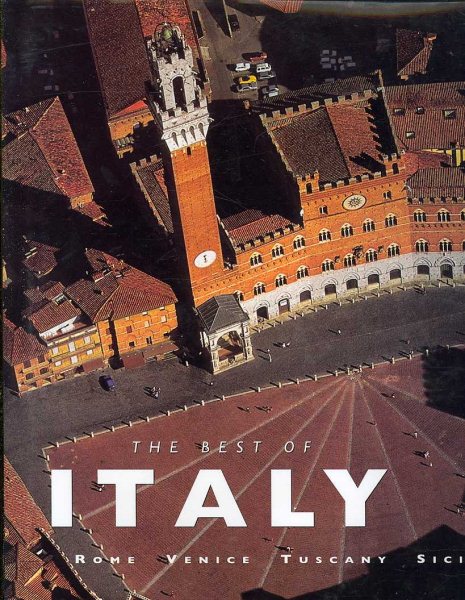 The Best of Italy: Rome, Venice, Tuscany, Sicily cover